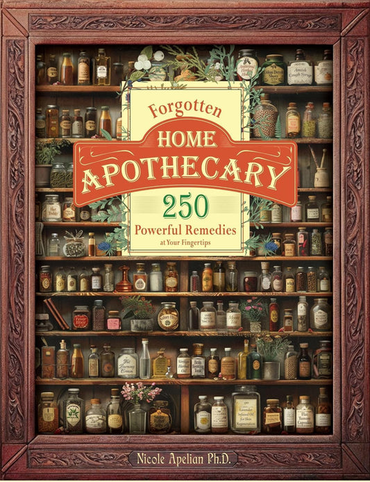 Your Home Apothecary: 250 Easy, Powerful Remedies (DIGITAL COPY)